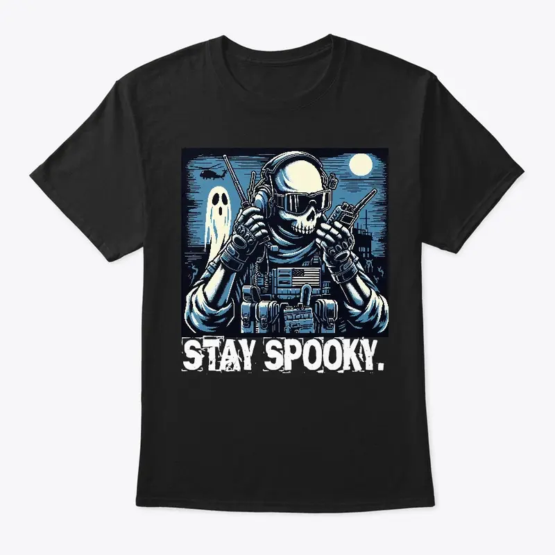 STAY SPOOKY.